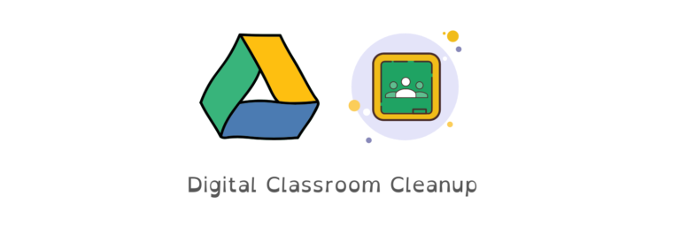 Digital Classroom Cleanup